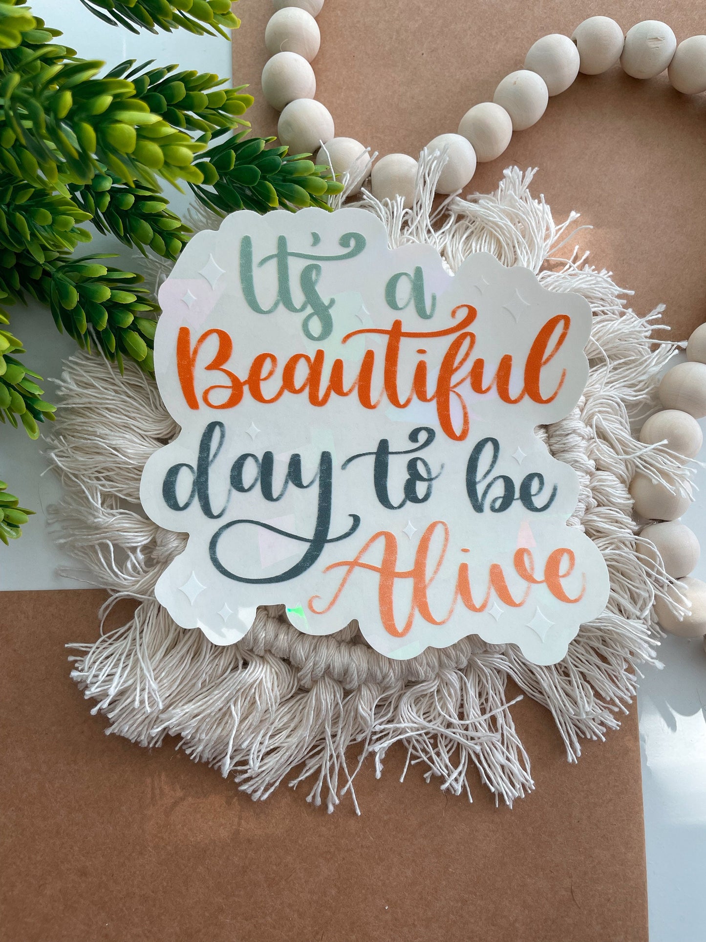 Its A Beautiful Day To Be Alive | Rainbow Suncatcher | Suncatcher Sticker | Rainbow Maker | Decal Window Decal | Window Sticker | Quote